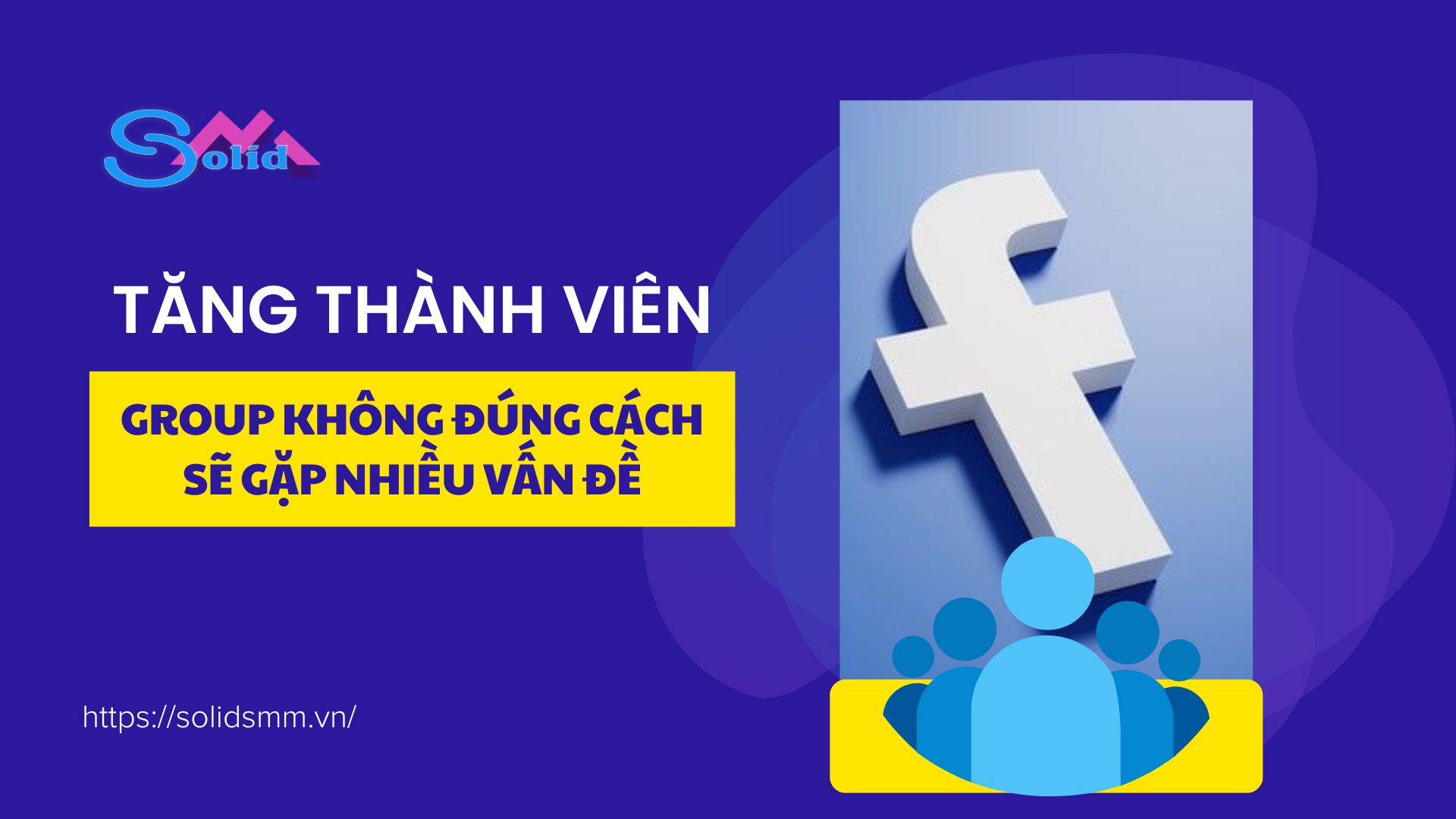 Tăng thành viên group không đúng cách gặp nhiều vấn đề